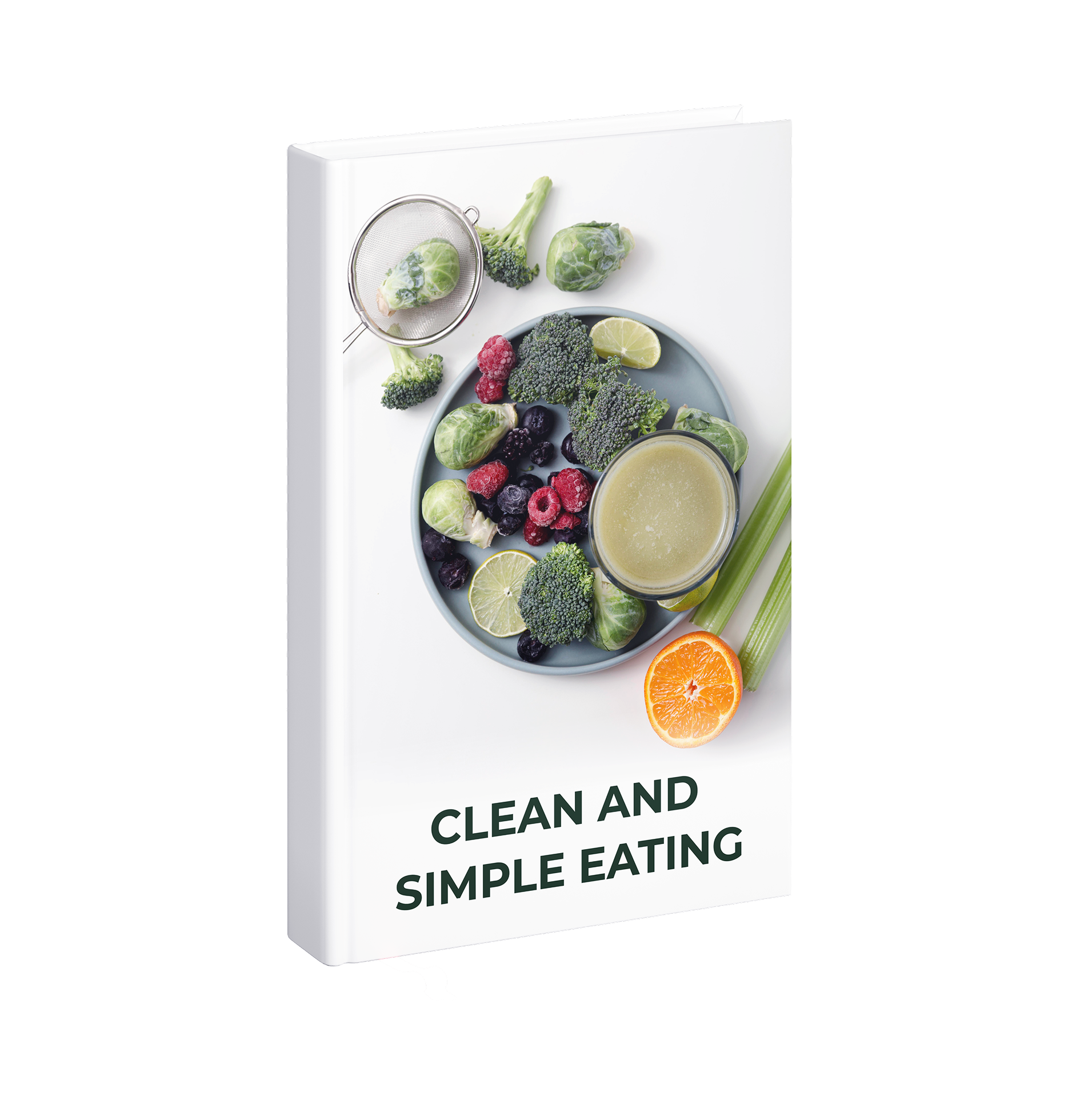 Clean and Simple Eating